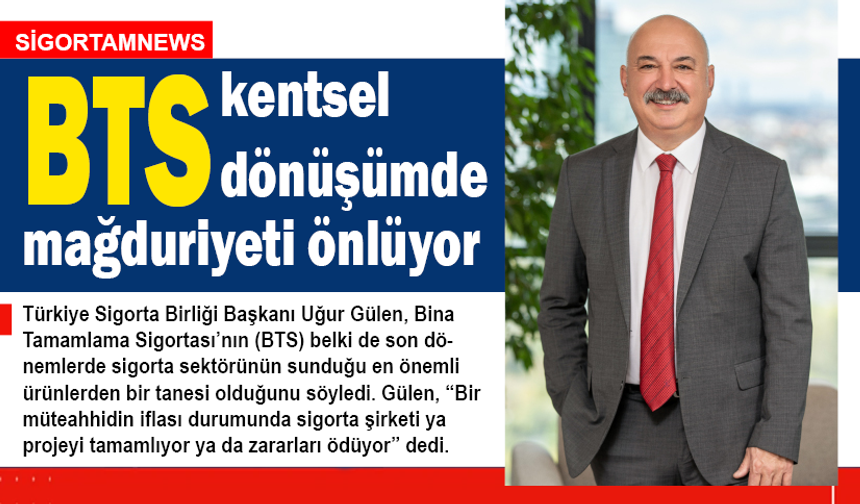 BTS konut ve kentsel dönüşümde mağduriyetleri engelliyor