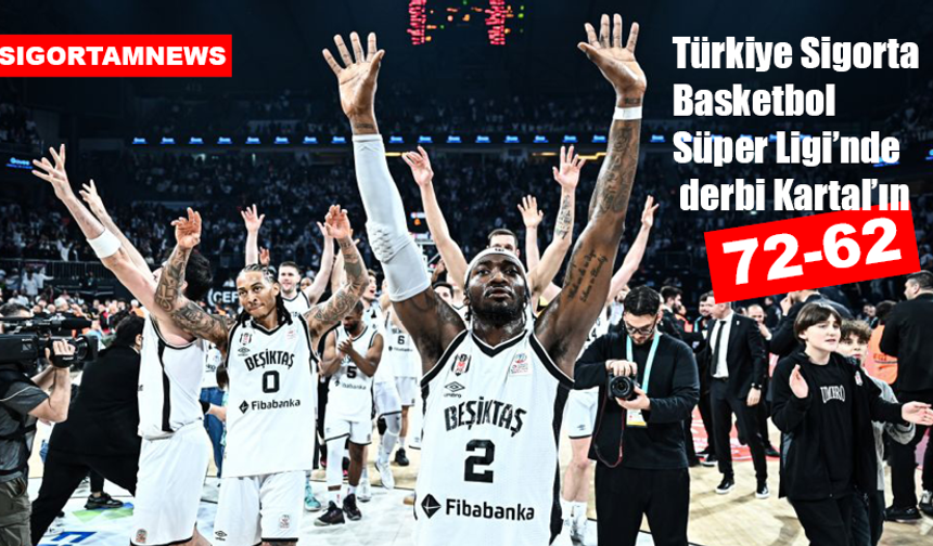 Türkiye Sigorta Basketbol Süper Ligi'nde derbi Kartal’ın