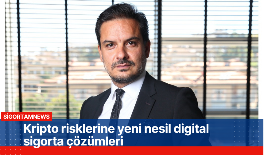Kripto risklerine yeni nesil digital sigorta çözümleri