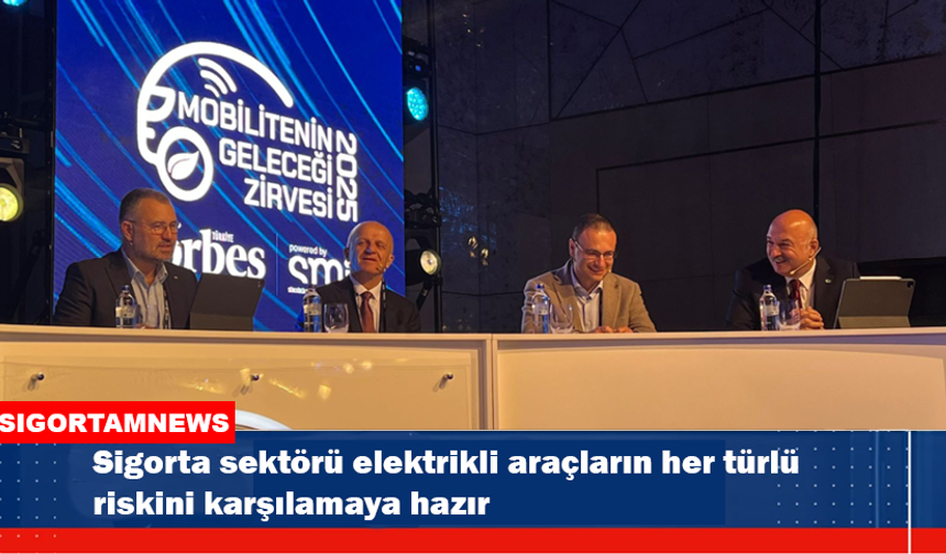 Sigorta sektörü elektrikli araçların her türlü riskini karşılamaya hazır