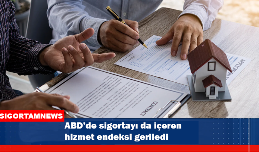 ABD’de sigortayı da içeren hizmet sektörü endeksi geriledi