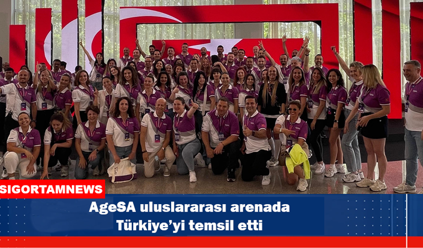 AgeSA uluslararası arenada Türkiye’yi temsil etti