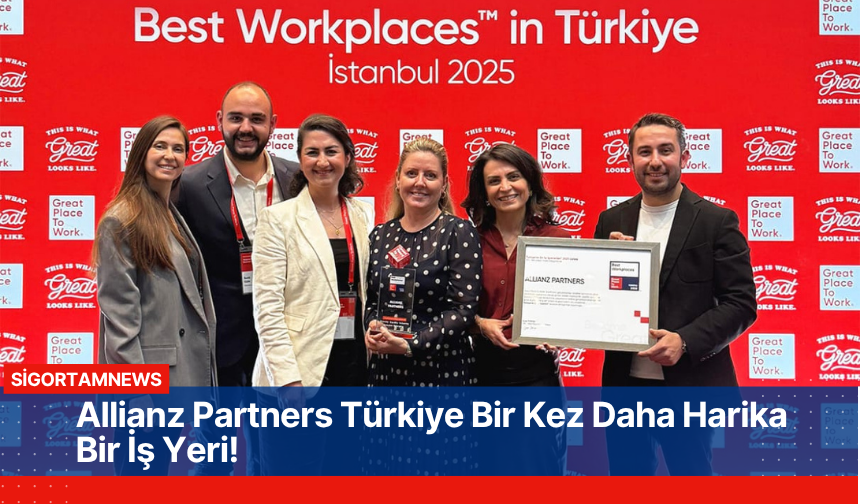 Allianz Partners Türkiye Bir Kez Daha Harika Bir İş Yeri!