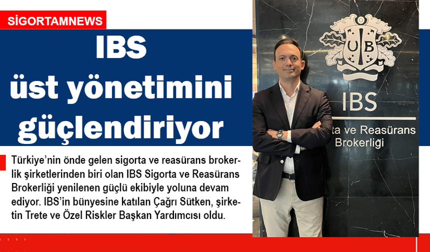 IBS üst yönetimini güçlendiriyor