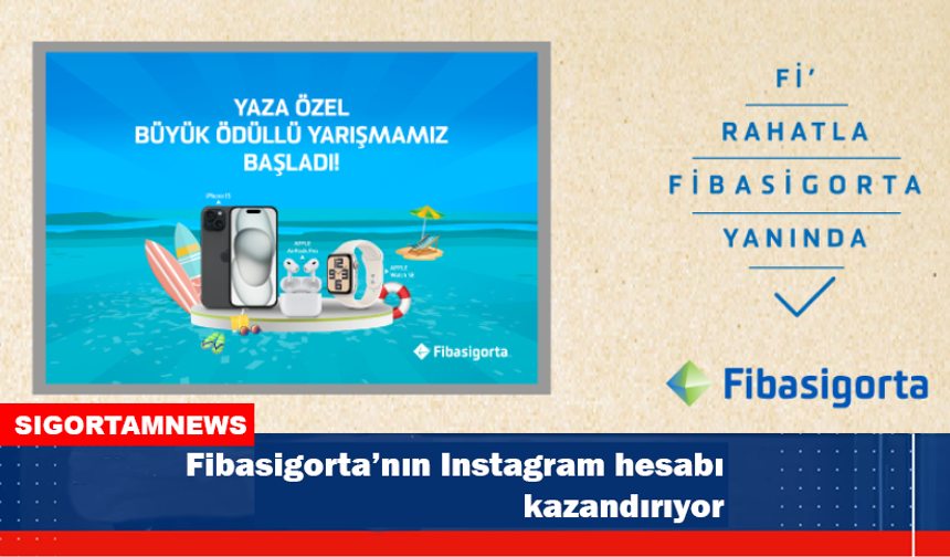 Fibasigorta’nın Instagram hesabı kazandırıyor