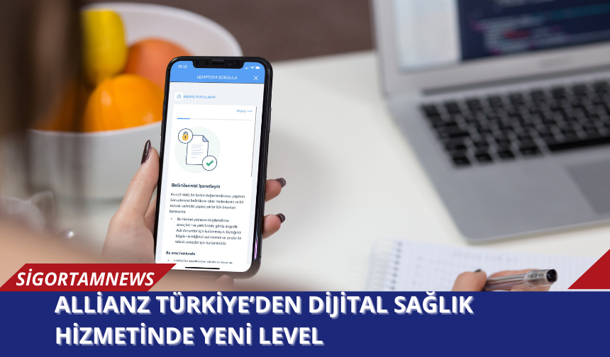 Allianz Türkiye’den dijital sağlık hizmetinde yeni level