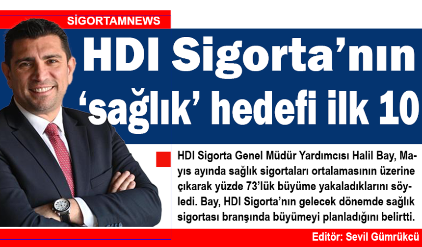 HDI Sigorta’nın ‘sağlık’ hedefi ilk 10