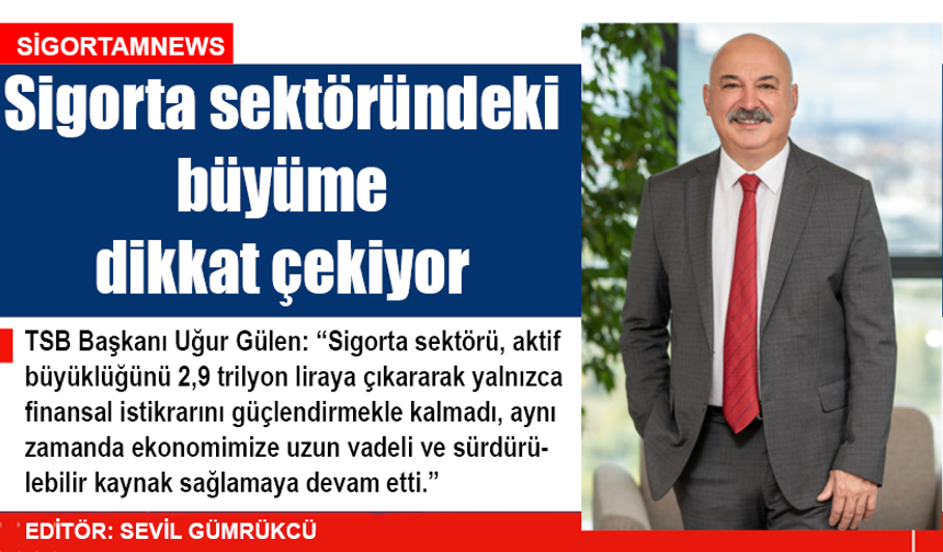Sigorta sektöründeki büyüme dikkat çekiyor