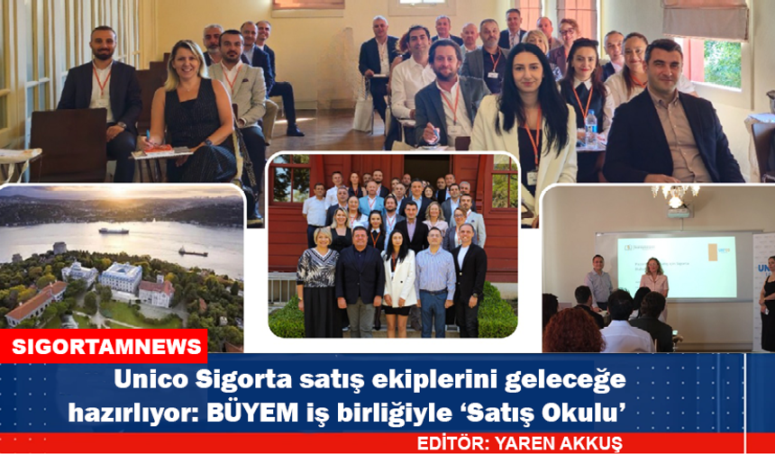 Unico Sigorta satış ekiplerini geleceğe hazırlıyor