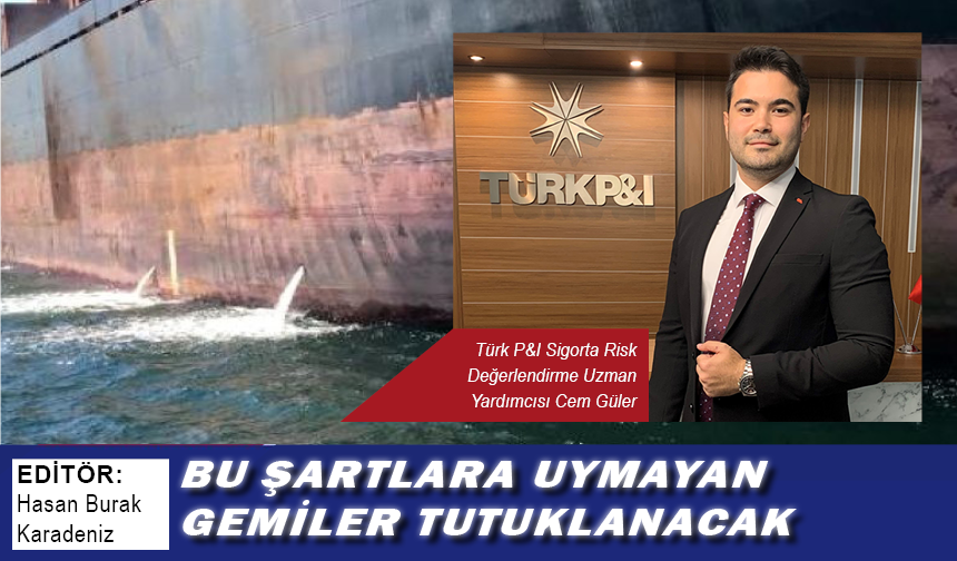 Bu şartlara uymayan gemiler tutuklanacak