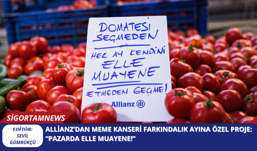 Allianz’dan Meme Kanseri Farkındalık Ayına Özel Proje:  “Pazarda Elle Muayene!”
