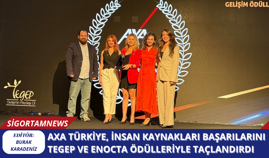 AXA Türkiye, İnsan Kaynakları Başarılarını TEGEP ve Enocta Ödülleriyle Taçlandırdı