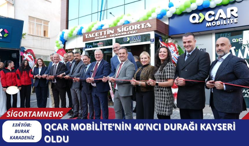 QCAR Mobilite’nin 40’ncı durağı Kayseri oldu