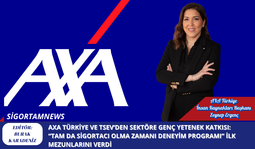 AXA Türkiye ve TSEV’den sektöre genç yetenek katkısı: