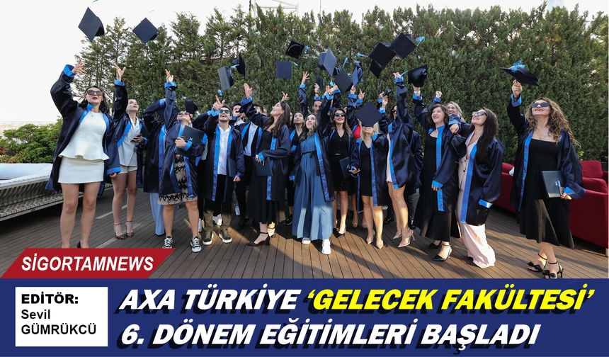 AXA Türkiye ‘Gelecek Fakültesi’nin 6. dönemi başladı