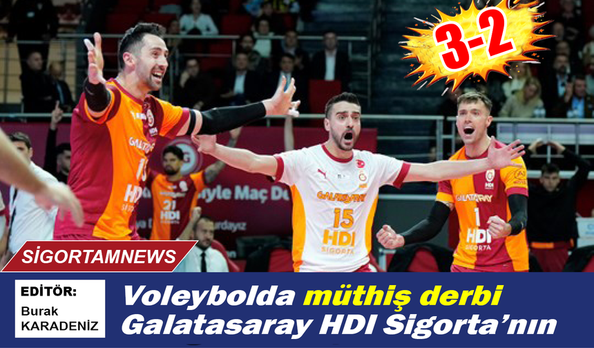 Voleybolda müthiş derbi Galatasaray HDI Sigorta’nın