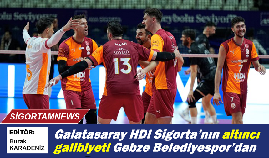 Galatasaray HDI Sigorta’nın altıncı galibiyeti