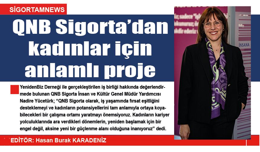 QNB Sigorta’dan kadınlar için anlamlı proje