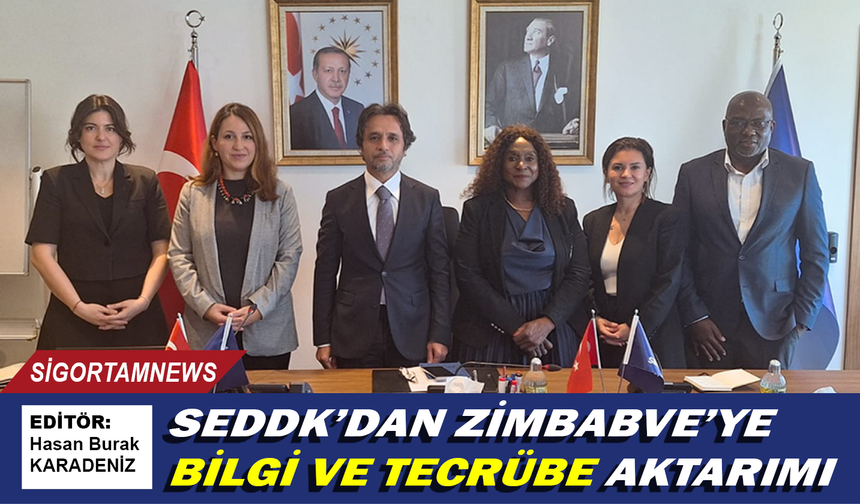 SEDDK’dan Zimbabve’ye bilgi ve tecrübe aktarımı