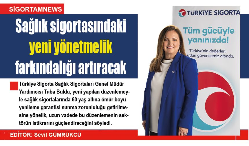 Sağlık sigortasındaki yeni yönetmelik farkındalığı artıracak