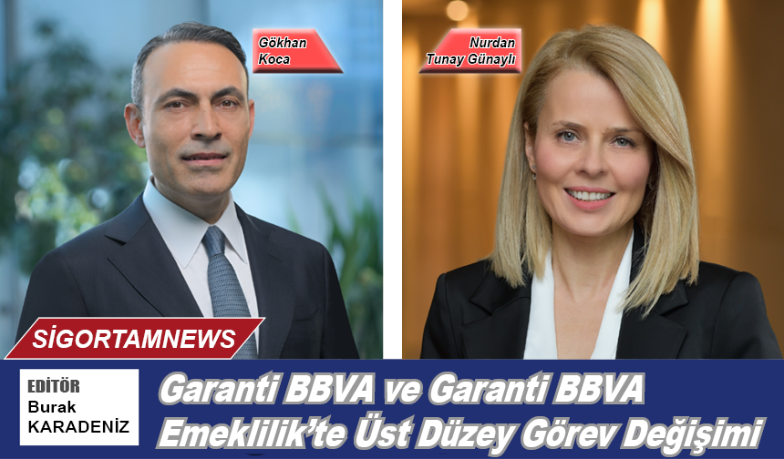 Garanti BBVA ve Garanti BBVA Emeklilik’te Üst Düzey Görev Değişimi