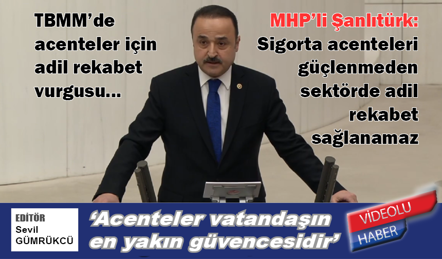 TBMM’de Acenteler İçin Adil Rekabet Vurgusu