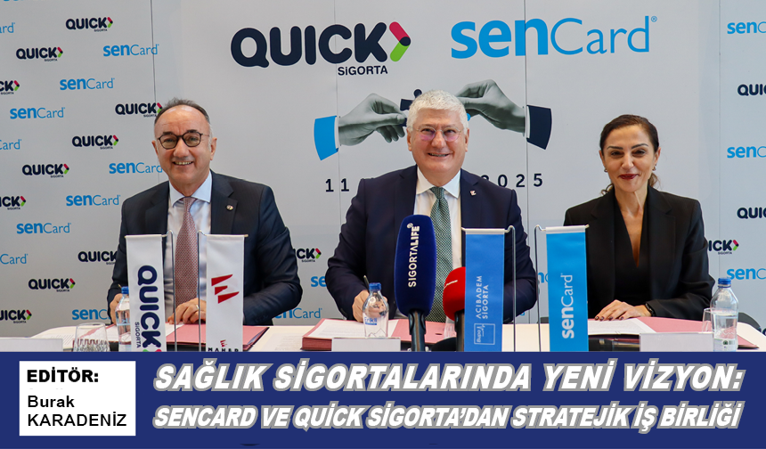 senCard ve Quick Sigorta’dan stratejik iş birliği