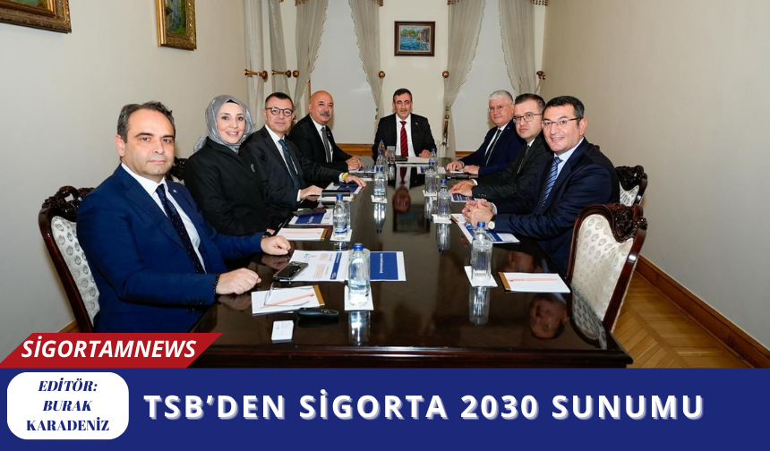 Türkiye Sigorta Birliği'nden sigorta 2030 sunumu