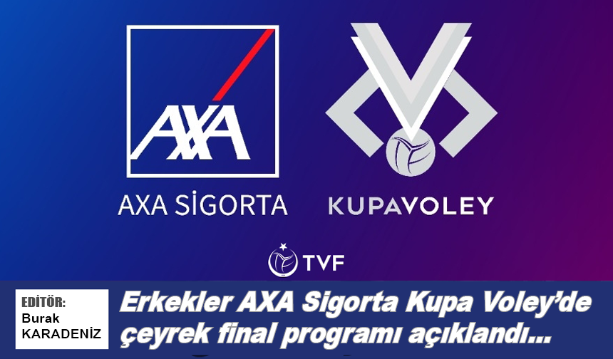 Erkekler AXA Sigorta Kupa Voley'de çeyrek final programı açıklandı