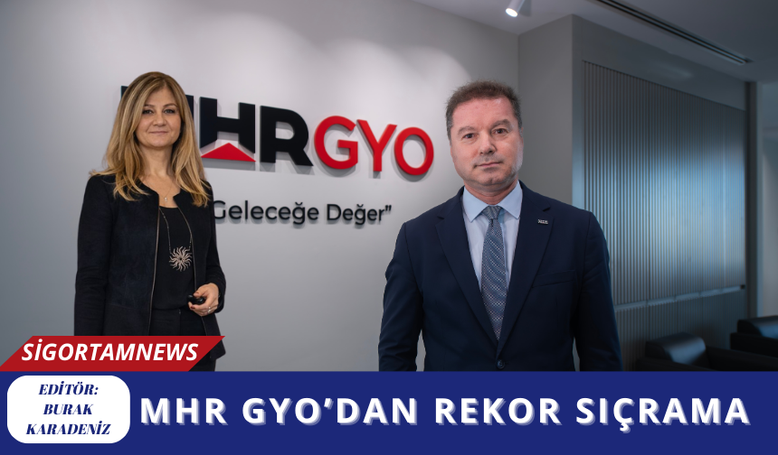 MHR GYO’dan Rekor Sıçrama