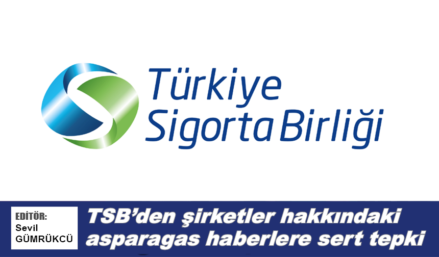 TSB’den şirketler hakkındaki asparagas haberlere sert tepki