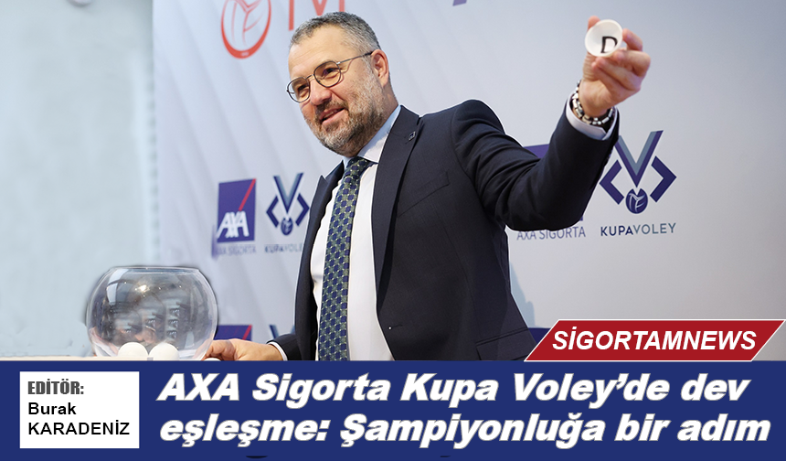 AXA Sigorta Kupa Voley'de dev eşleşme: Şampiyonluğa çeyrek var