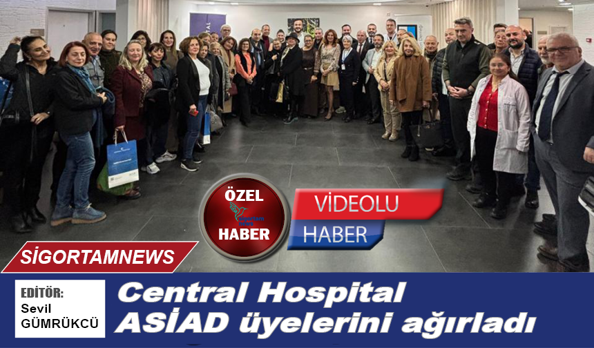 Central Hospital ASİAD üyelerini ağırladı