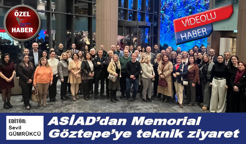 ASİAD’dan Memorial Göztepe’ye teknik ziyaret!
