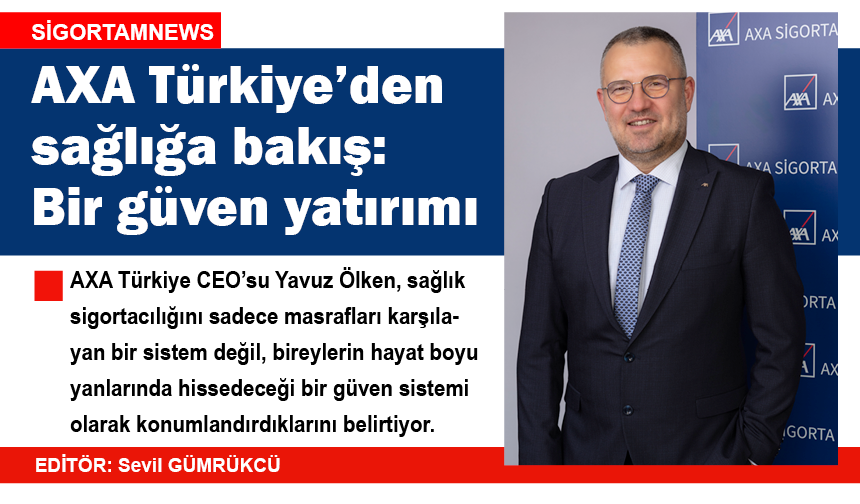 AXA Türkiye’den Sağlığa Bakış: Bir Güven Yatırımı
