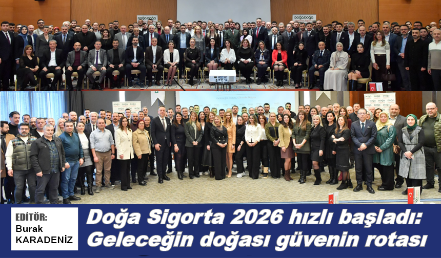 Doğa Sigorta 2026 hızlı başladı: Geleceğin Doğası, Güvenin Rotası