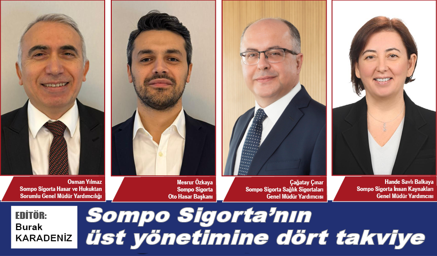 Sompo Sigorta üst yönetimine dört takviye