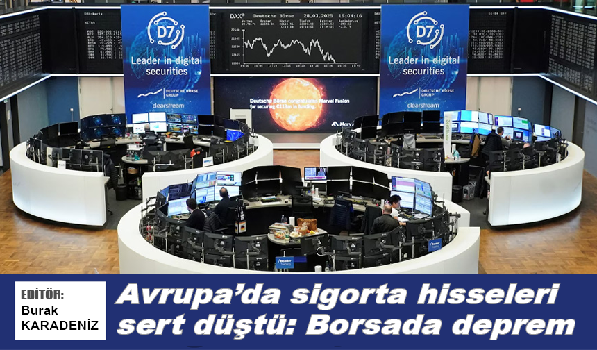 Avrupa'da sigorta hisseleri sert düştü: Borsada deprem