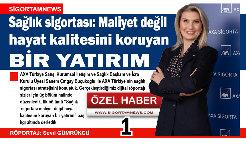 Sağlık sigortası: Maliyet değil hayat kalitesini koruyan bir yatırım