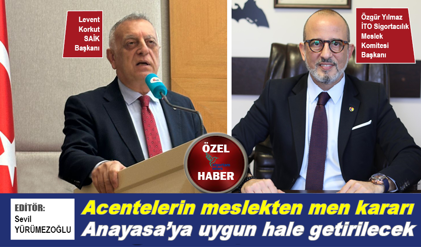 Acentelerin meslekten men kararı Anayasaya uygun hale getirilecek