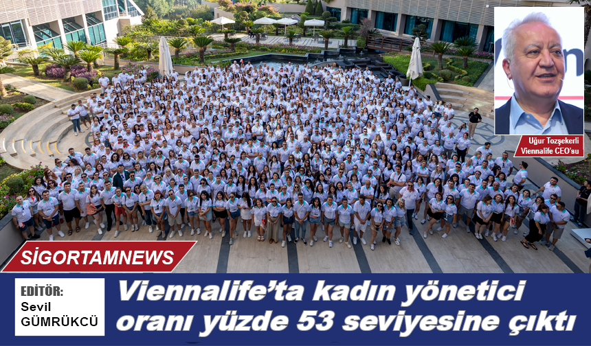 Viennalife’ta kadın yönetici oranı yüzde 53 seviyesine çıktı