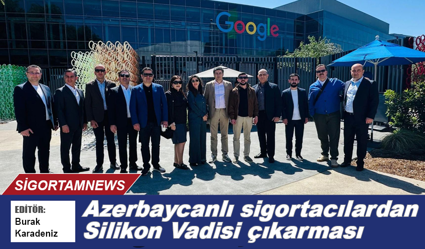 Azerbaycanlı sigortacılardan Silikon Vadisi çıkarması