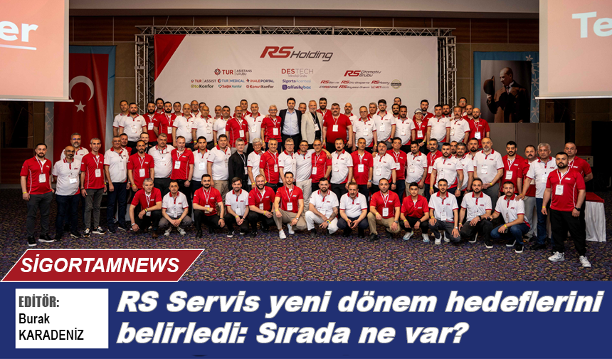 RS Servis yeni dönem hedeflerini belirledi: Sırada ne var?