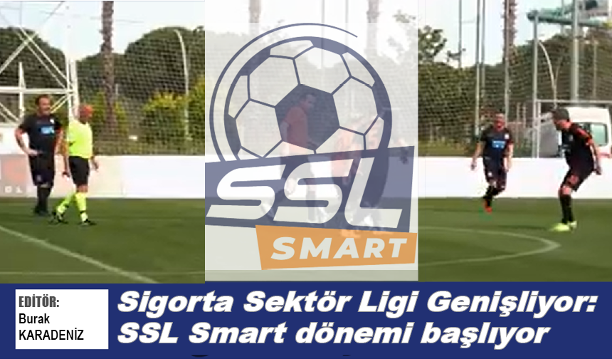 Sigorta Sektör Ligi Genişliyor: SSL Smart dönemi başlıyor
