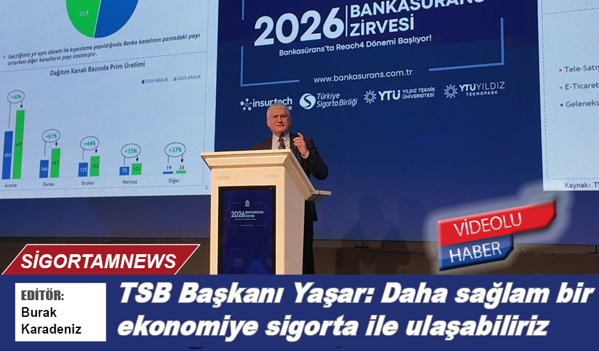 Ahmet Yaşar: Daha sağlam bir ekonomiye sigorta ile ulaşabiliriz