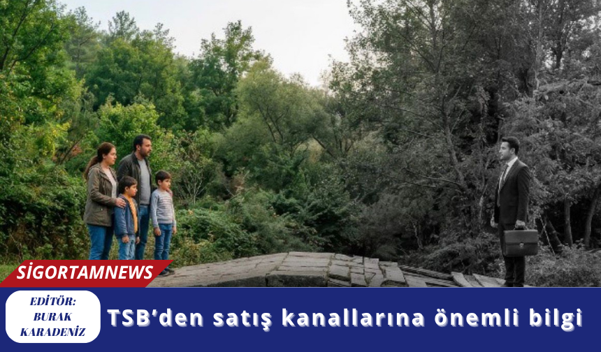 TSB’den satış kanallarına önemli bilgi