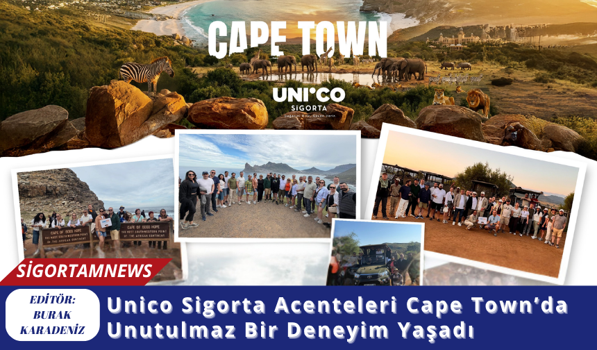 Unico Sigorta Acenteleri Cape Town’da Unutulmaz Bir Deneyim Yaşadı