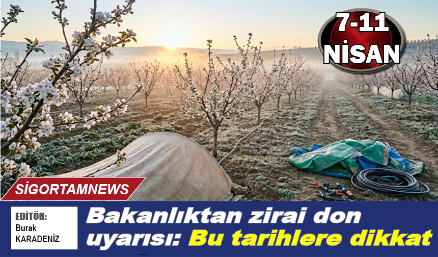 Bakanlıktan zirai don uyarısı: Bu tarihlere dikkat