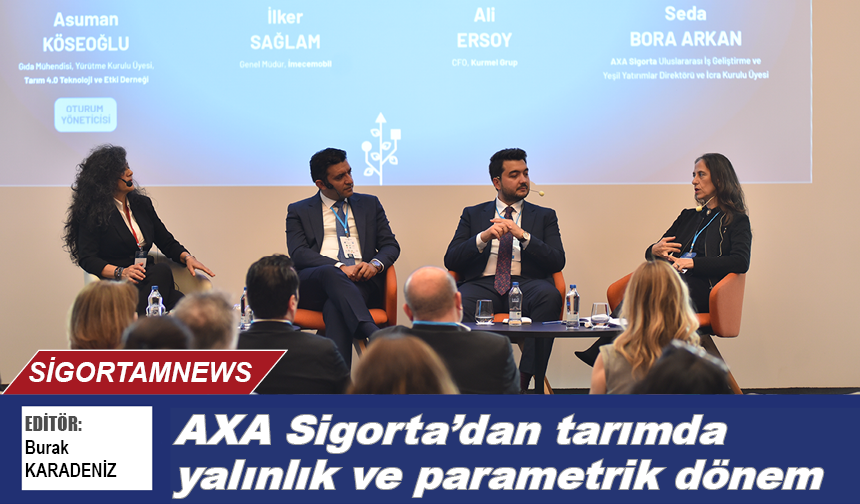 AXA Sigorta'dan tarımda yalınlık ve parametrik dönem