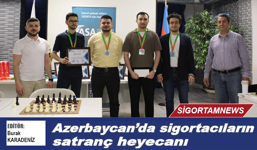 Azerbaycan’da sigortacıların satranç heyecanı